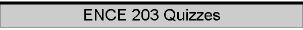 ENCE 203 Quizzes