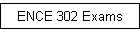 ENCE 302 Exams