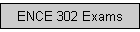 ENCE 302 Exams
