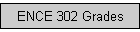 ENCE 302 Grades