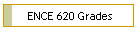 ENCE 620 Grades