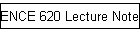 ENCE 620 Lecture Notes