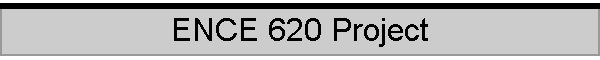 ENCE 620 Project