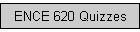 ENCE 620 Quizzes