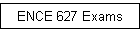 ENCE 627 Exams
