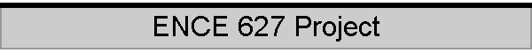 ENCE 627 Project